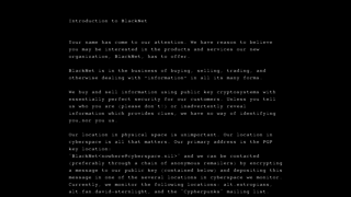 A message distributed on the Internet in the fall of 1993
Sources:<br>
<a href="https://groups.csail.mit.edu/mac/classes/6.805/articles/crypto/cypherpunks/blacknet.txt" target="_blank">http://groups.csail.mit.edu/mac/classes/6.805/articles/crypto/cypherpunks/blacknet.txt</a><br>
<a href="http://groups.csail.mit.edu/mac/classes/6.805/articles/crypto/cypherpunks/may-virtual-comm.html" target="_blank">http://groups.csail.mit.edu/mac/classes/6.805/articles/crypto/cypherpunks/may-virtual-comm.html</a>