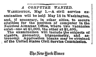 <h3><em>A COMPUTER WANTED.</em></h3>
<p>The first time "Computer" has appeared in the New York Times? (1892)</p>
<p>Source: <a href="https://danwin.com/2013/02/the-first-mention-of-computer-in-the-new-york-times/" target="_blank">danwin.com</a></p>