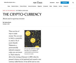 <h2>The Crypto-Currency</h2>
<p><em><strong>Bitcoin and its mysterious inventor.</strong></em></p>
<p>Published By Joshua Davis; The New Yorker, Dept. of Technology on October 3, 2011</p>
<p>Source: <a href="http://archive.ph/tEI54">http://archive.ph/tEI54</a></p>