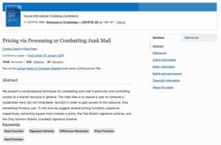 <h2>Pricing via Processing or Combatting Junk Mail</h2>
<p>Cynthia Dwork & Moni Naor</p><p>Source: <a href="https://link.springer.com/chapter/10.1007/3-540-48071-4_10" target="_blank">link.springer.com/</a></p>